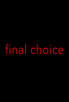 Picture of Final Choice poster.